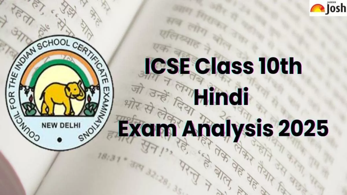 ICSE कक्षा 10 हिंदी परीक्षा विश्लेषण 2025: विद्यार्थी प्रतिक्रिया, कठिनाई स्तर और उत्तर कुंजी PDF